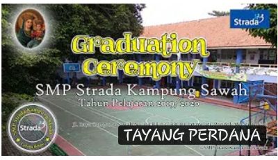 Graduation Ceremony 2020 SMP Strada Kampung Sawah