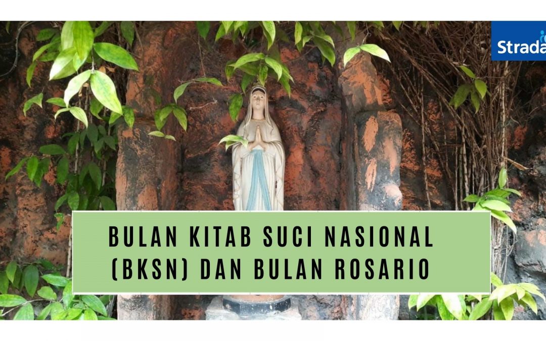 Bulan Kitab Suci Nasional (BKSN) dan Bulan Rosario