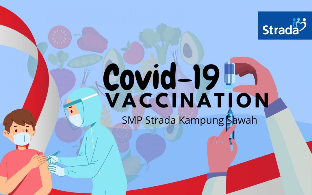 Vaksin Covid-19 Ke-2 SMP Strada Kampung Sawah