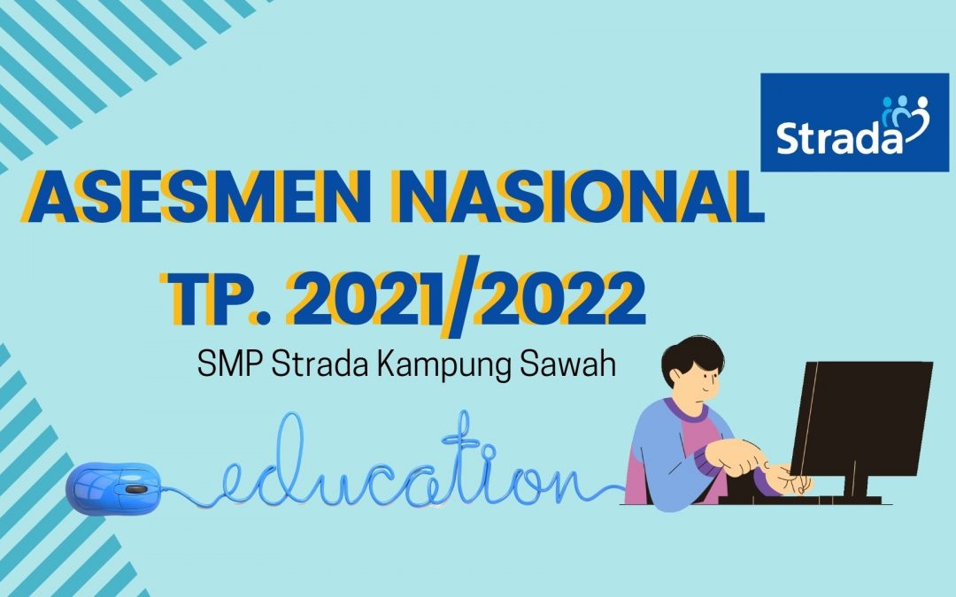 Pelaksanaan ANBK di SMP Strada Kampung Sawah TP. 2021/2022