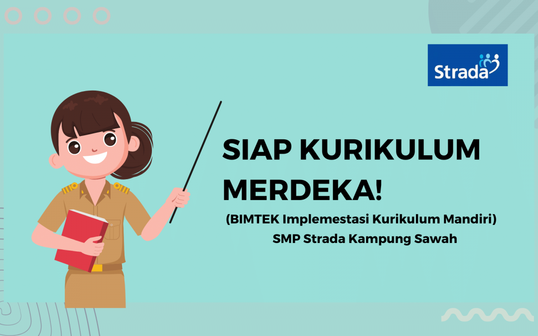 Siap Kurikulum Merdeka!