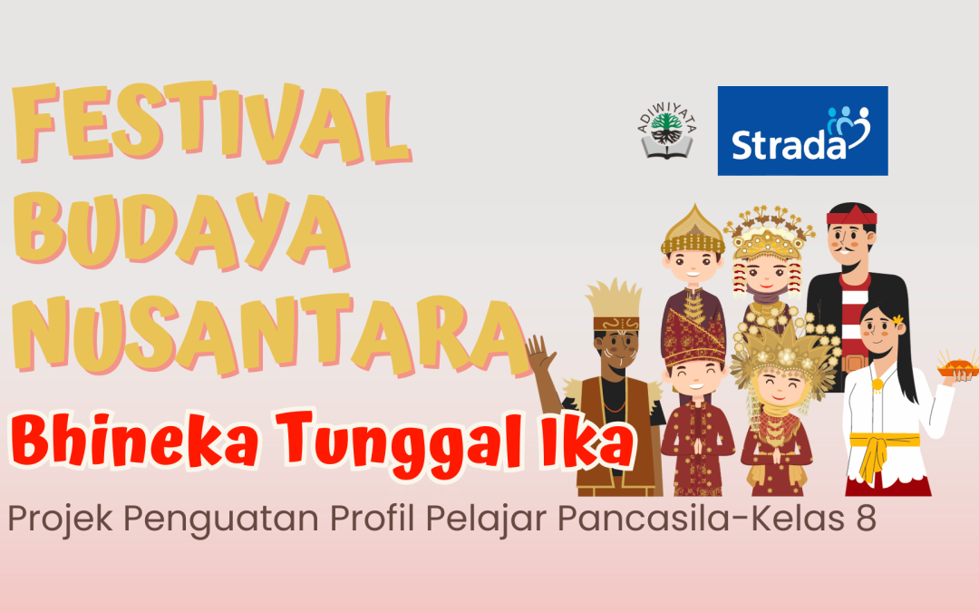 Festival Budaya Nusantara : Bhineka Tunggal Ika