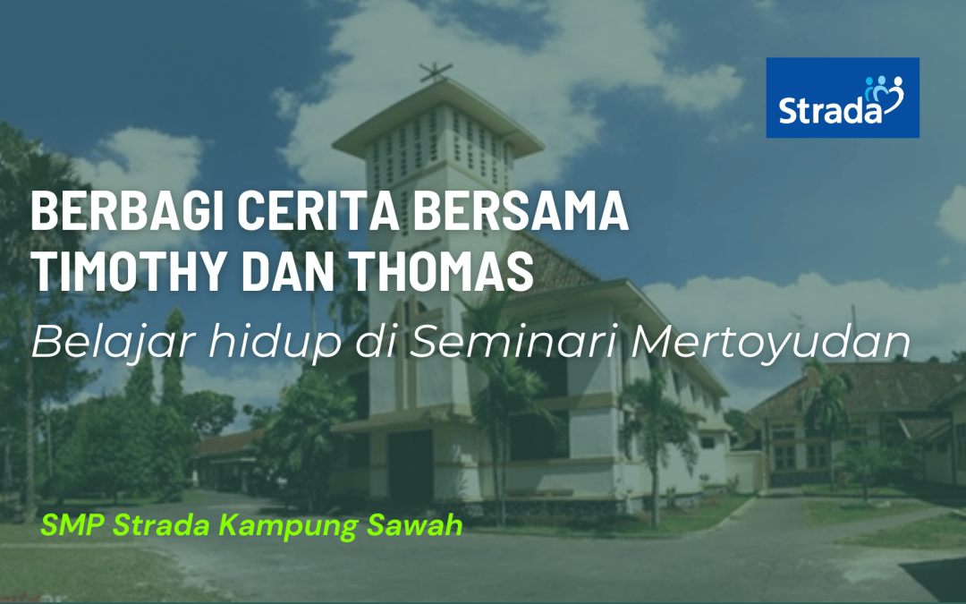 Kegiatan Selama Di Seminari Mertoyudan, Jawa Tengah