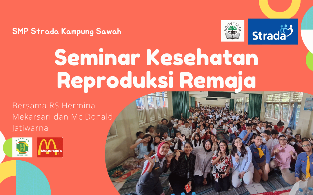 Seminar Kesehatan Reproduksi Remaja: “Membangun Kesadaran Akan Pentingnya Kesehatan Reproduksi di Usia Remaja”